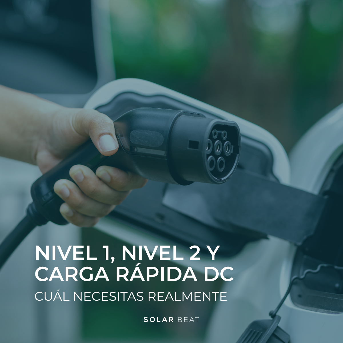Nivel 1, Nivel 2 y carga rápida DC: cuál necesitas realmente